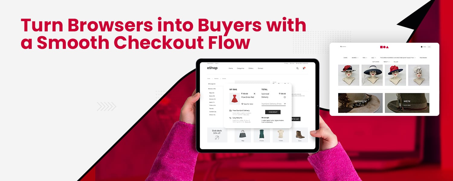 Turn Browsers into Buyers with a Smooth Checkout Flow