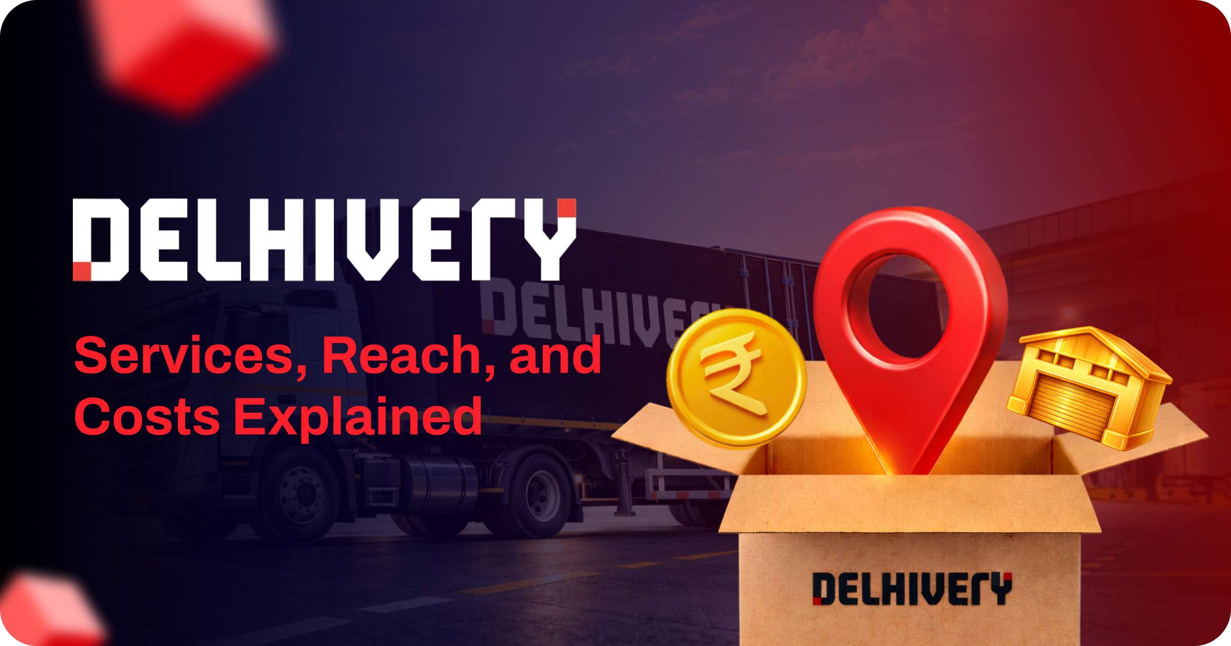 Delhivery Courier Charges, Services, and Cost Structure for Online Businesses