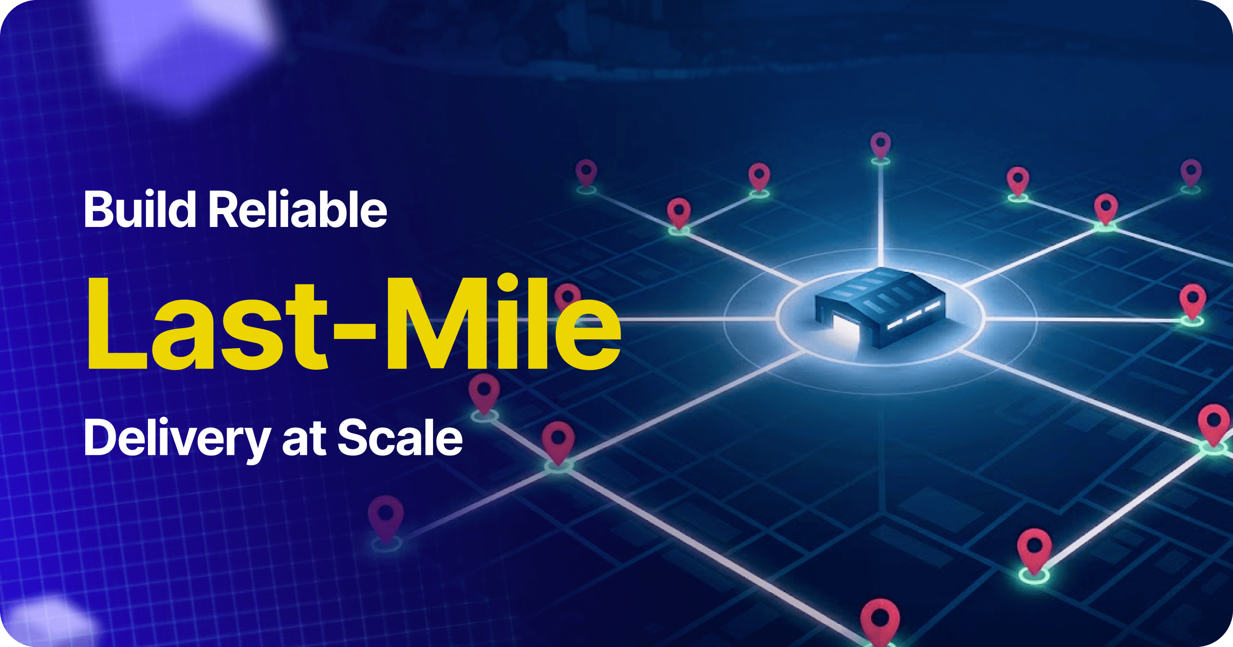 What is Last-Mile Delivery? Meaning, Process, Challenges, and Solutions in 2026